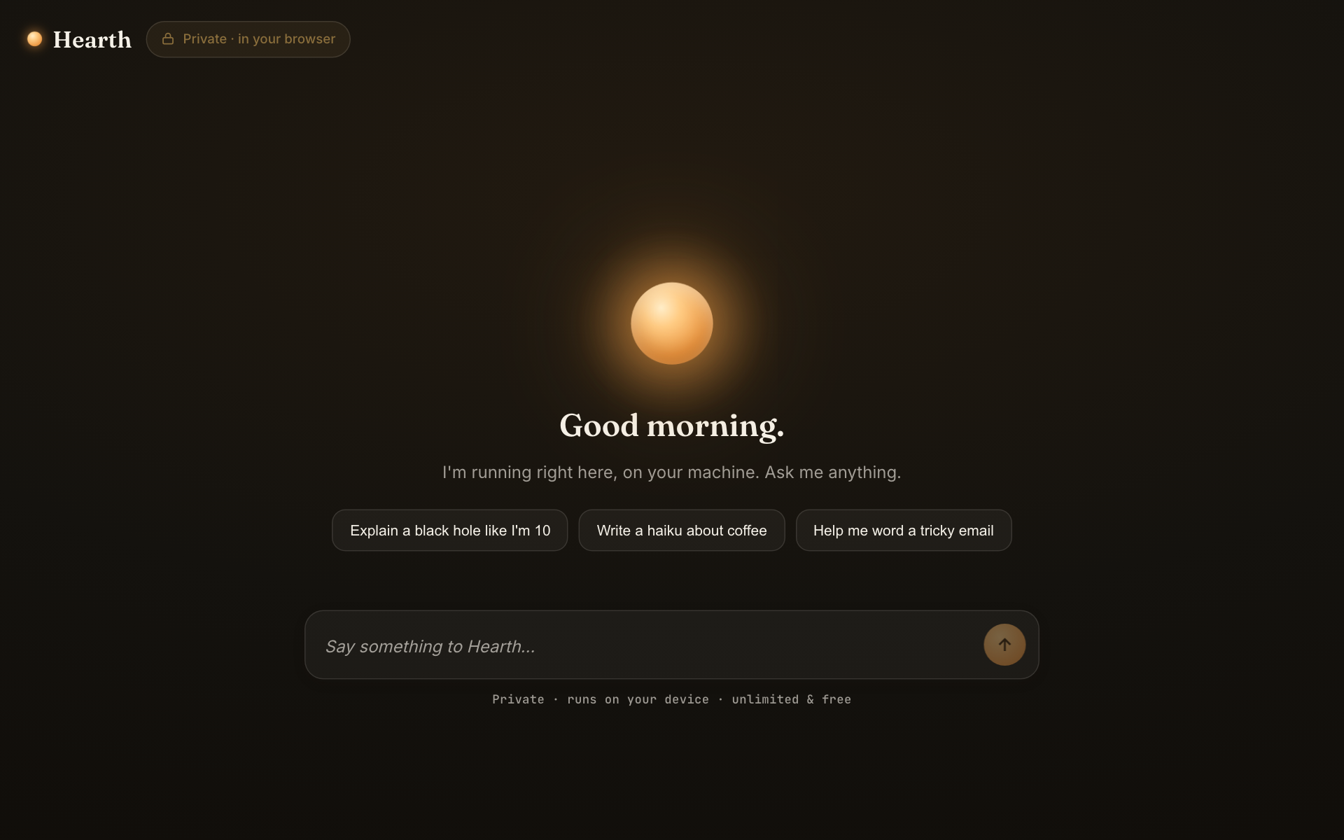 Hearth's home screen — a glowing ember on a warm dark background with a friendly greeting and a few starter prompts